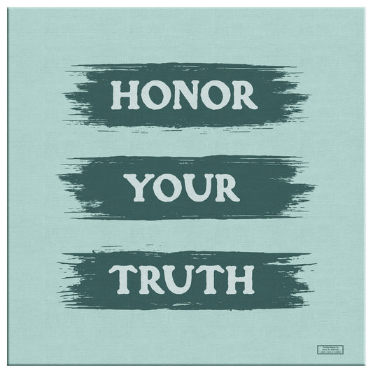 Honor Your Truth | Wall Art Canvas