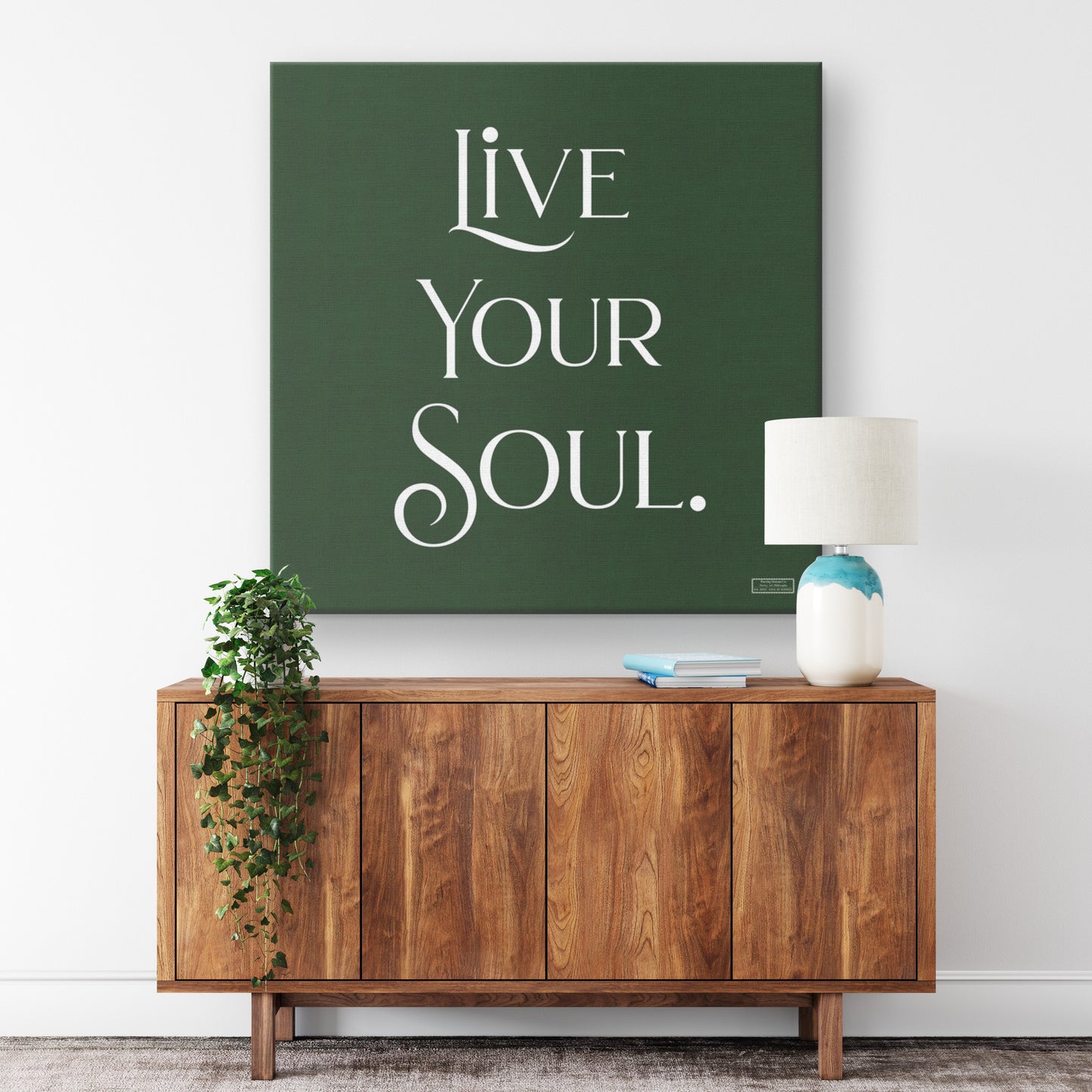 Live Your Soul | Wall Art Canvas