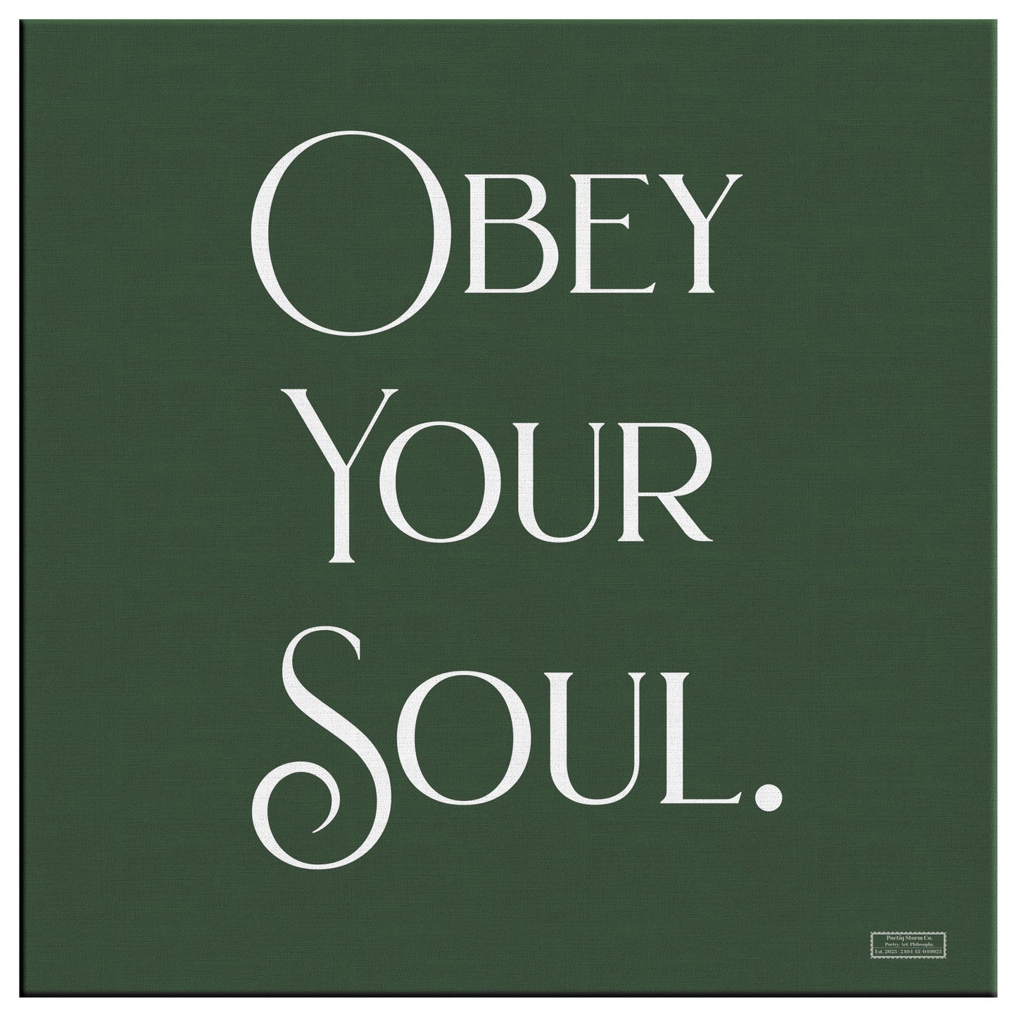 Obey Your Soul | Wall Art Canvas