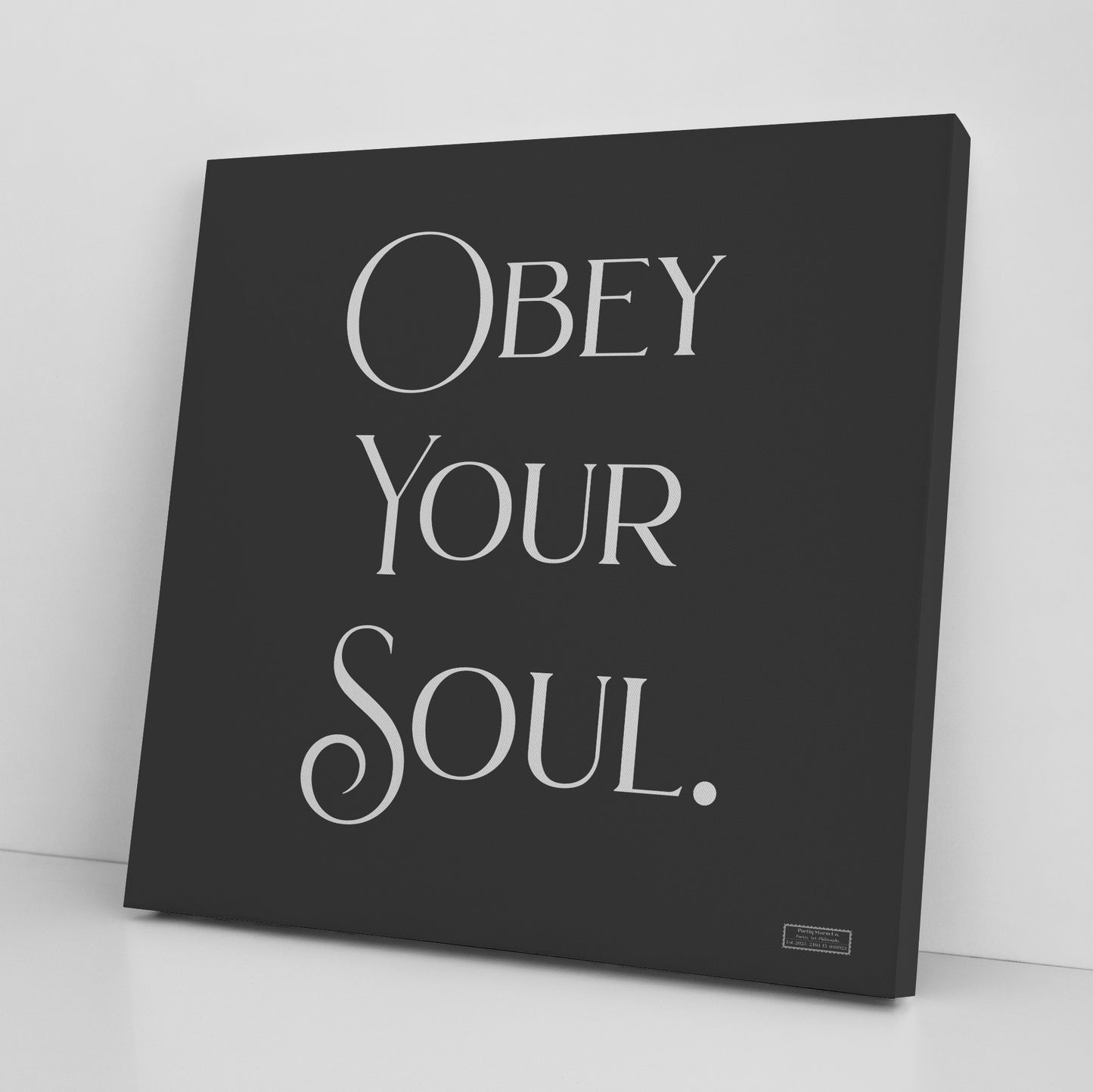 Obey your Soul | Wall Art Canvas