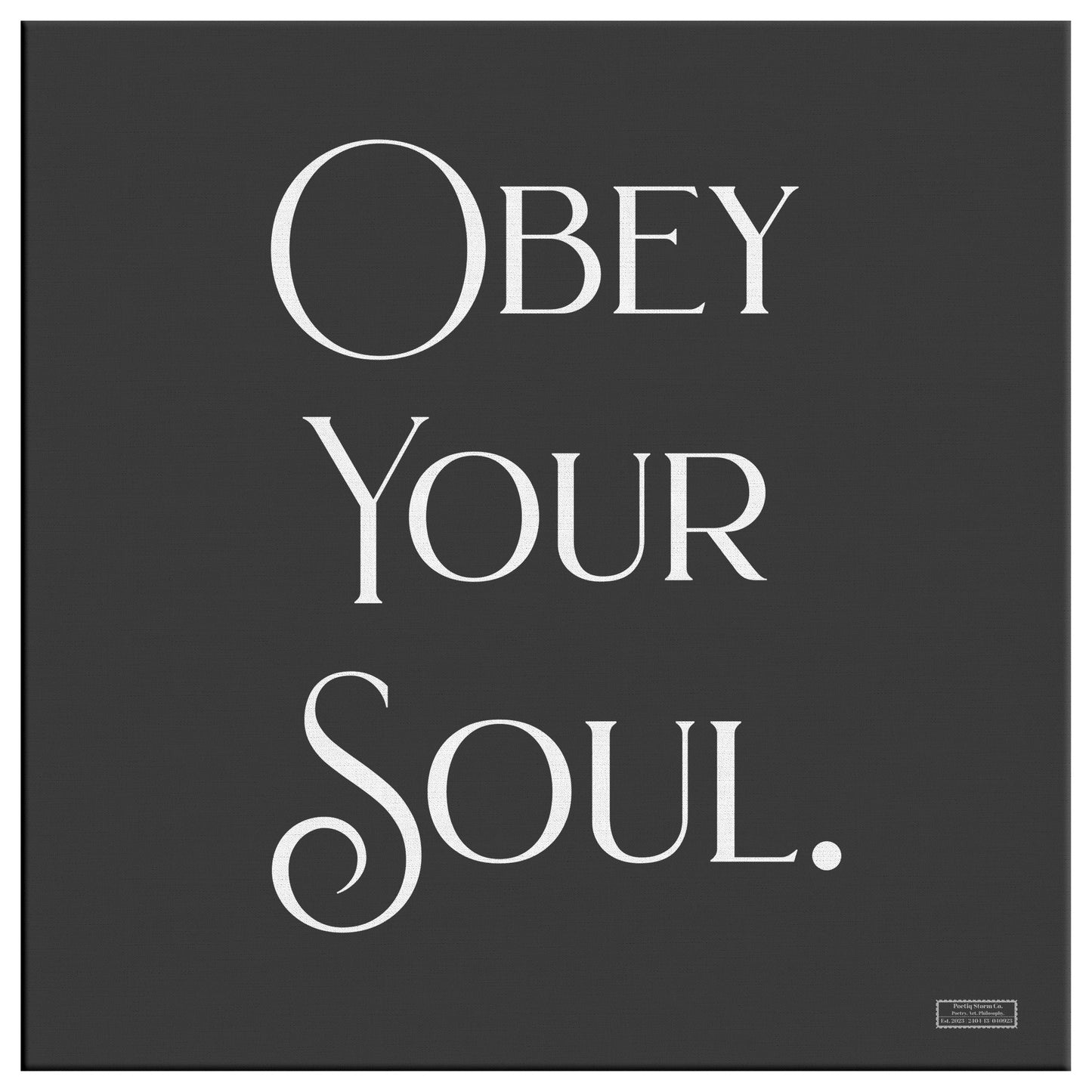 Obey your Soul | Wall Art Canvas