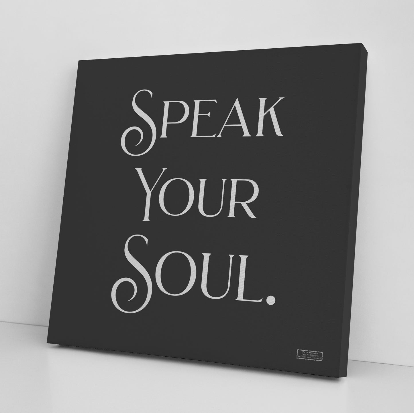 Speak Your Soul | Wall Art Canvas